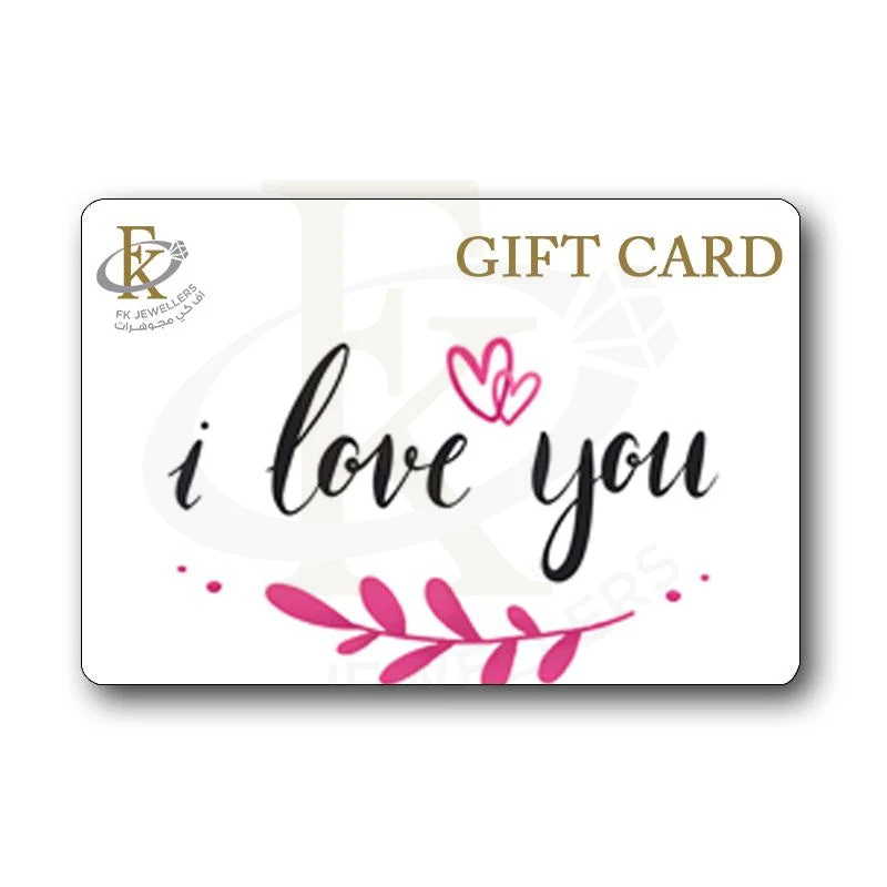 FK Jewellers I Love You Gift Card - FKJGIFT2018